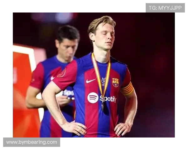 弗伦基德容引领中场革命巴萨新核心重塑球队技战体系